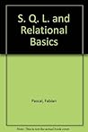 SQL and Relational Basics SQL and Relational Basics