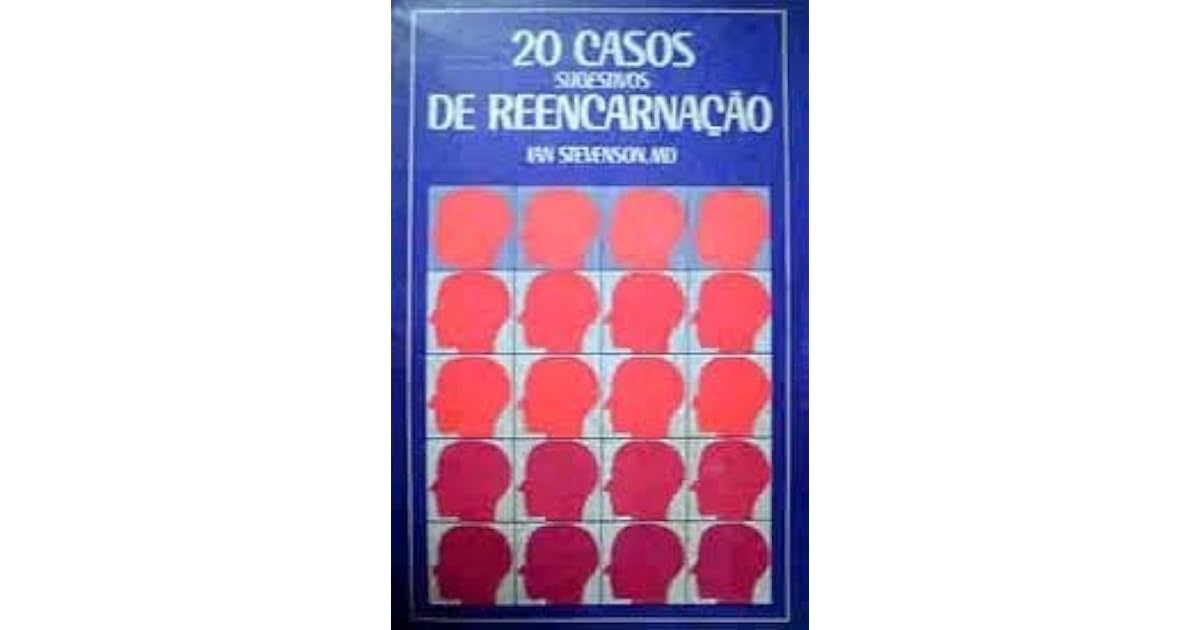 Vinte Casos Sugestivos de Reencarnação by Ian Stevenson