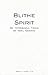 Blithe Spirit by Noël Coward
