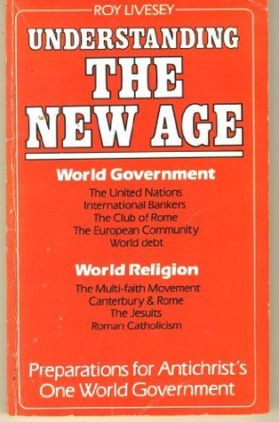 Understanding the New Age: Preparations for Antichrist's One World Government (Paperback)