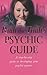 Ruth the Truth's Psychic Guide : A Step-By-Step Guide to Developing You Psychic Powers