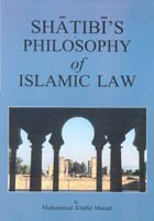 Shatibi's Philosophy of Islamic Law (Hardcover)