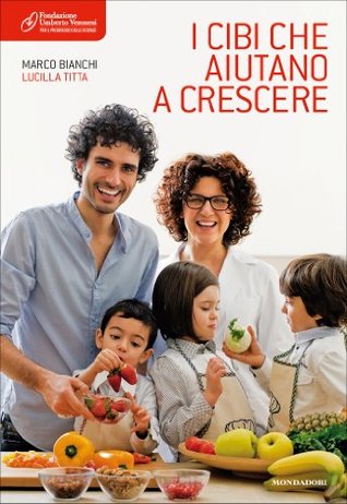 I cibi che aiutano a crescere (Kindle Edition)