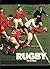 Rugby: A history of rugby union football