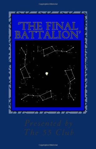 The Final Battalion: True Origin of the U.F.O. (Paperback)