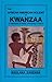 The African American Holiday of Kwanzaa: A Celebration of Family, Community & Culture