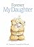 Forever My Daughter (Forever Friends)