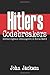 Hitler's Codebreakers by John Jackson