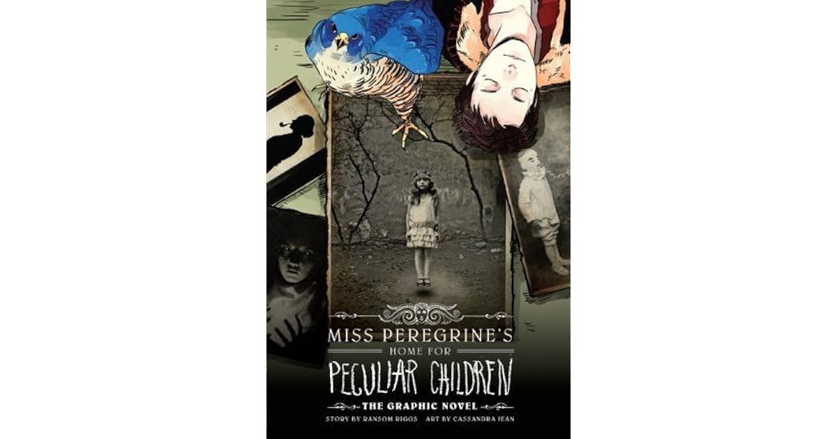 Miss Peregrine's Home For Peculiar Children: The Graphic Novel by ...