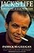 Jack's Life: A Biography of Jack Nicholson