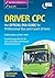 Driver Cpc: The Official Dsa Guide for Professional Bus and Coach Drivers.