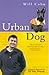 Urban Dog  by Will Cohu