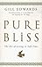 Pure Bliss : The Art of Living in Soft Time