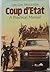 Coup D'Etat: A Practical Manual