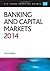 Banking and Capital Markets 2014: LPC Guide