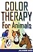 Color Therapy for Animals