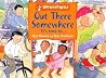 Out There Somewhere It's Time To: A book about time zones (Wonderwise)