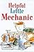 Helpful Little Mechanic (Little Stories)
