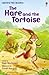 The Hare and the Tortoise (Usborne First Reading Level 4)