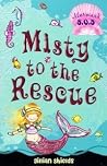 Misty to the Rescue (Mermaid S.O.S., #1) Misty to the Rescue (Mermaid S.O.S., #1)