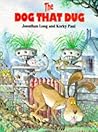 The Dog That Dug by Jonathan Long