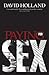 Paying for Sex by David Holland