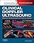 Clinical Doppler Ultrasound E-Book: Expert Consult: Online