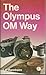Olympus OM Way (Camera Way Books)