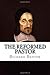 The Reformed Pastor