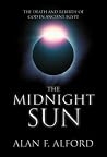 The Midnight Sun: The Death and Rebirth of God in Ancient Egypt The Midnight Sun: The Death and Rebirth of God in Ancient Egypt