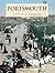 Portsmouth - A History And Celebration by Sarah Quail