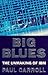 Big Blues; The Unmaking of IBM