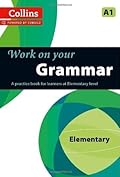 Work on your Grammar - Elementary A1