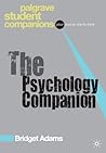 The Psychology Companion (Macmillan Student Companions Series, 5)