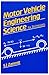 Motor Vehicle Engineering Science for Technicians by S.J. Zammit