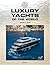 Luxury Yachts of the World ...