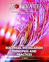 Electrical Installation: Principles and Practices (The Motivate Series)