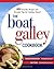 The Boat Galley Cookbook: 800 Everyday Recipes and Essential Tips for Cooking Aboard