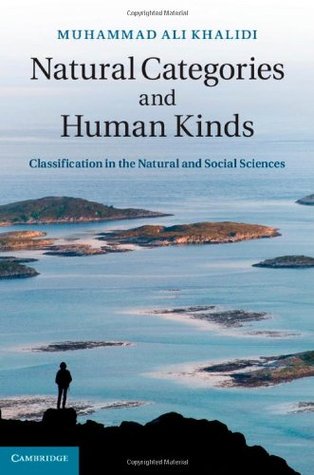 Natural Categories and Human Kinds: Classification in the Natural and Social Sciences (Hardcover)