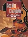 Rockin' and Around Croydon: Rock, Folk, Blues and Jazz in and Around the Croydon Area 1960-1980
