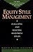 Equity Style Management: Evaluating and Selecting Investment Styles [The Irwin Asset Allocation Series for Institutional Investors]