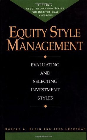 Equity Style Management: Evaluating and Selecting Investment Styles [The Irwin Asset Allocation Series for Institutional Investors] (Hardcover)