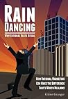 Raindancing: Why Rational Beats Ritual Raindancing: Why Rational Beats Ritual