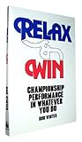 Relax and Win: Ch...