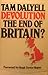 Devolution: The end of Brit...