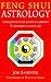 Feng Shui Astrology: Using ...