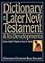 Dictionary of the Later New...