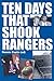 Ten Days That Shook Rangers
