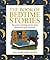 The Mumsnet Book of Bedtime Stories: Ten Prize-winning Stories from Mumsnet and Gransnet