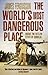 The World's Most Dangerous Place: Inside the Outlaw State of Somalia